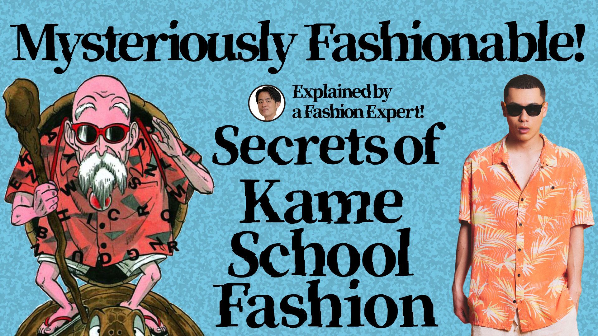 ¡ Kamesennin lo tiene todo en marcha! Un experto en Moda nos ayudó a abrir los ojos a los encantos del estilo de la Kame School