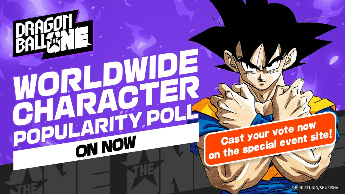 ¡La primera Votación mundial de popularidad de personajes de Dragon Ball ya está aquí! ¡DRAGON BALL: EL ÚNICO!