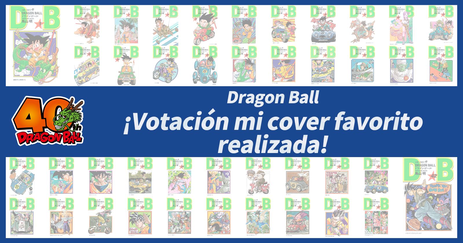 [Evento de celebración del 40.° aniversario de Dragon Ball y Goku Day ] ¡Resultados de la Votación de mi portada favorita!