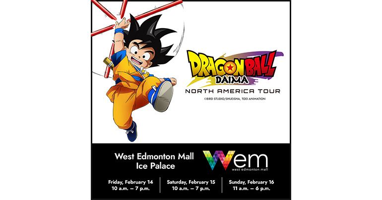 ¡ La Tour Dragon Ball DAIMA North America llegará al West Edmonton Mall el 14 de febrero!